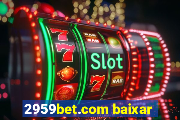 2959bet.com baixar